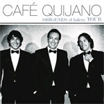 Café Quijano - El Bolero Tour