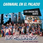 Los Millonarios - Carnaval en el Palacio
