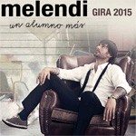Melendi - Gira 2015 - Un alumno más