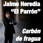 Jaime Heredia, El Parrón - Carbón de fragua