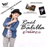 Raúl, El Balilla - D' Caramelo