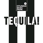 Hyundai Music Park - Tequila