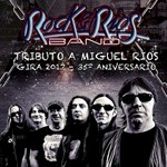 Rock & Ríos Band - Tributo a Miguel Ríos