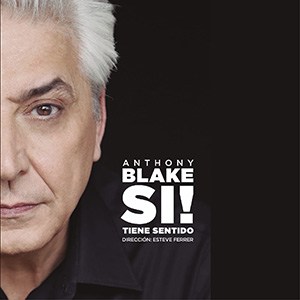 Anthony Blake - Sí! Tiene sentido