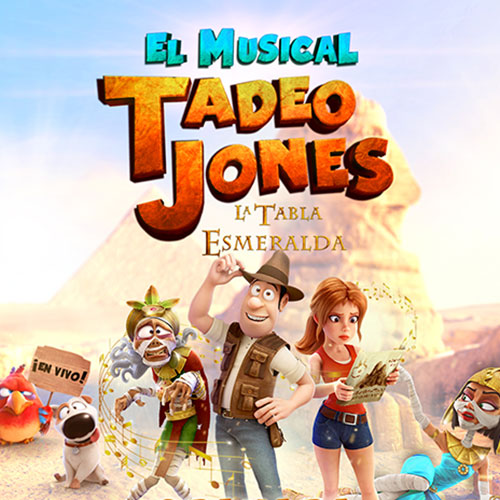 Tadeo Jones - El Musical