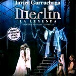 Merlín. La leyenda. Con Javier Gurruchaga