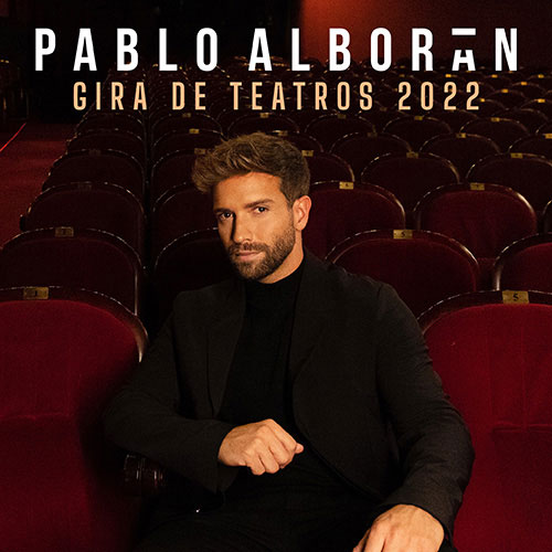 Pablo Alborán - Gira de Teatros 2022