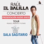 Raúl, El Balilla - Tour Pasado, presente y futuro