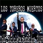 Los Toreros Muertos - Tour Bicicleta estática 2018