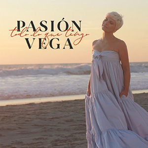 Pasión Vega - Todo lo que tengo