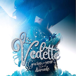 La Vedette - "Gracias por venir y por el diamante"