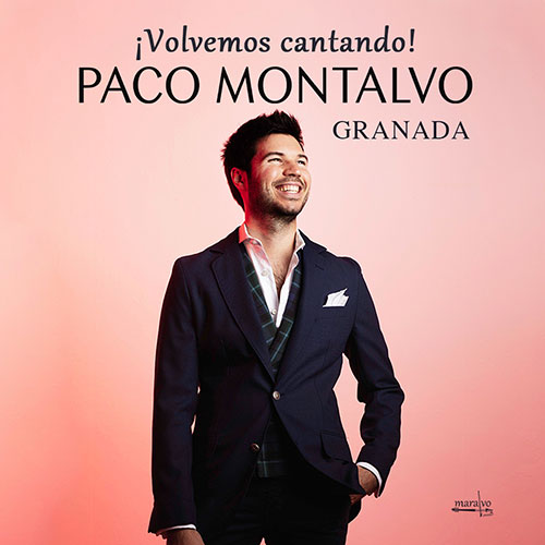 Paco Montalvo - ¡Volvemos cantando!