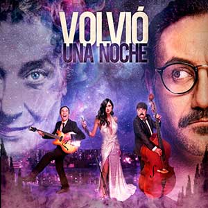 Volvió una noche
