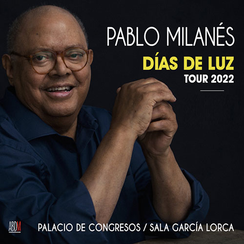 Pablo Milanés - Días de luz - Tour 2022