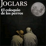 Joglars - El coloquio de los perros