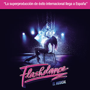 Flashdance - El Musical