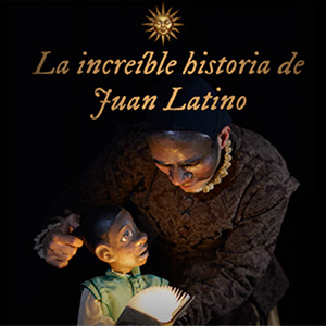 La increíble historia de Juan Latino