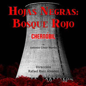 Hojas negras: bosque rojo. Chernóbil