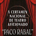 X Certamen de teatro aficionado "Paco Rabal"
