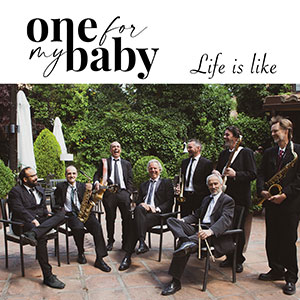 One for my Baby presenta su nuevo CD Life is Like