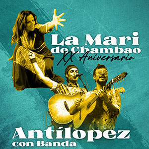 La Mari de Chambao y  Antílopez