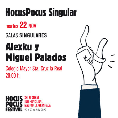Galas Singulares. Alexku y Miguel Palacios