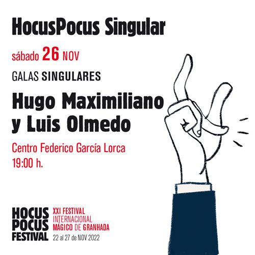 Galas Singulares. Hugo Maximiliano y Luis Olmedo