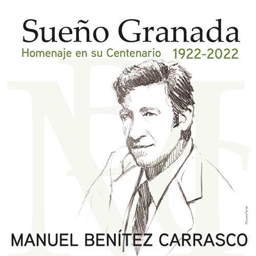 Sueño Granada - Homenaje Manuel Benítez Carrasco