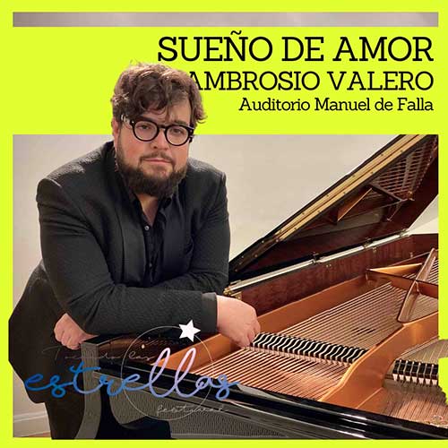 Sueño de Amor. Recital de piano - Ambrosio Valero