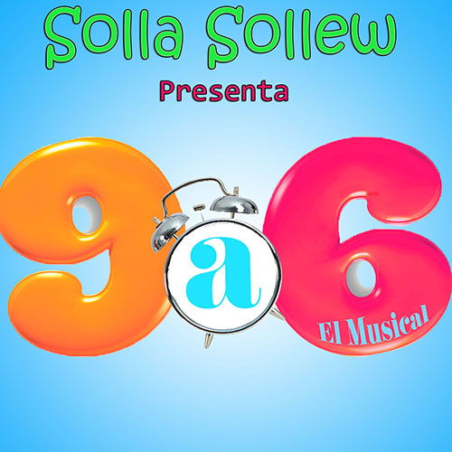 Solla Sollew - 9 a 6 un musical de Dolly Parton