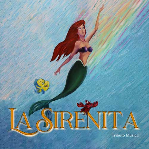 La Sirenita - Tributo musical