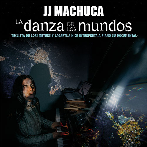 JJ Machuca - La Danza de los Mundos