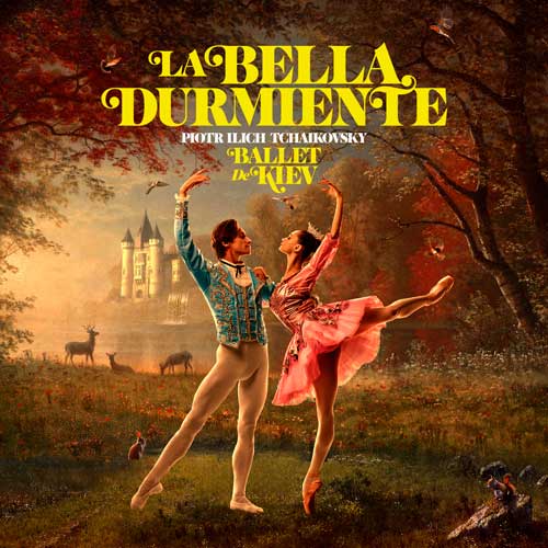 La Bella Durmiente - Ballet de Kiev