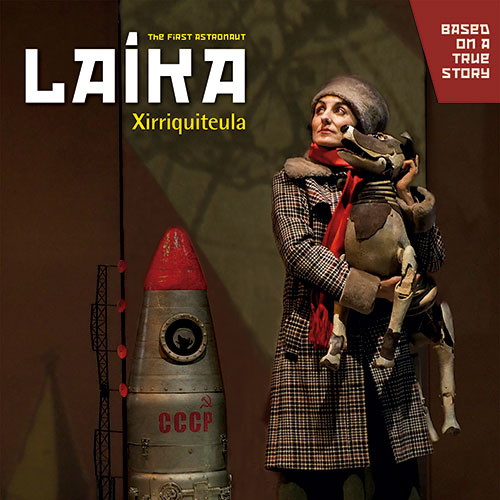 Laika - Cía Xirriquiteula Teatre