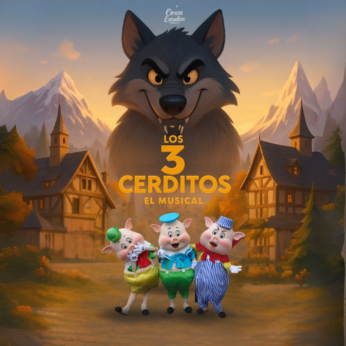 Los Tres Cerditos - El Musical