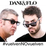 Dani & Flo - vuelvenNOvuelven