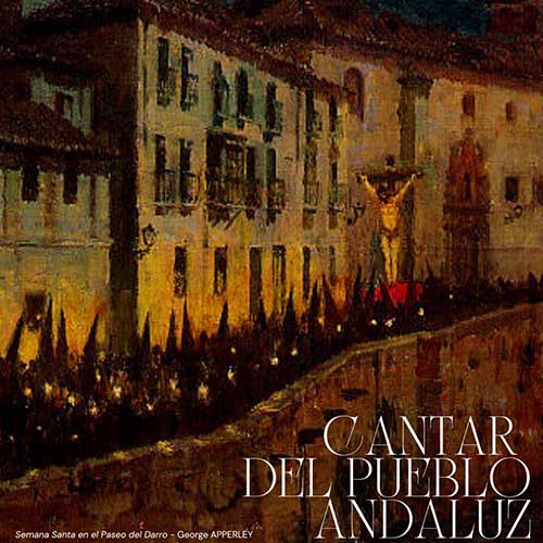 Cantar del pueblo andaluz. Concierto de Cuaresma