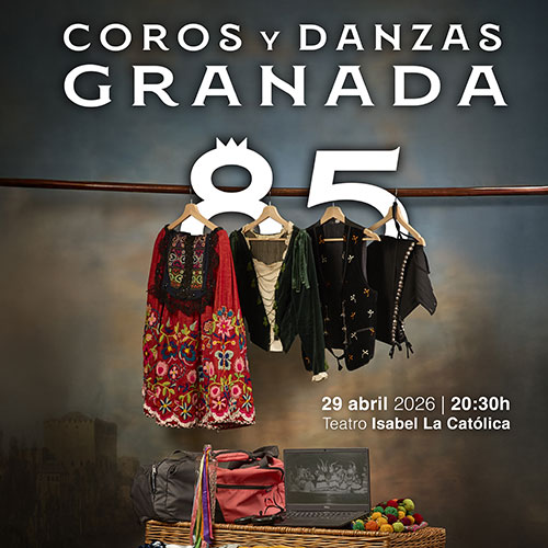 Coros y Danzas de Granada. 85 aniversario