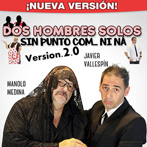 Dos hombres solos sin punto com... ni ná