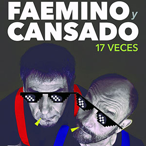 Faemino y Cansado - 17 veces