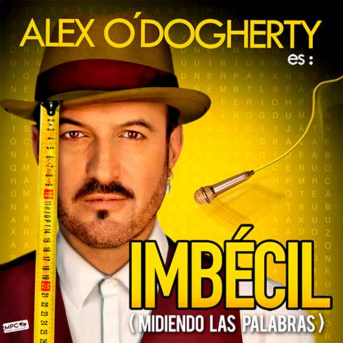 Alex O'Dogherty - Imbécil (Midiendo las palabras)